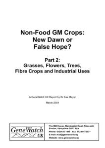 Non-Food GM Crops: New Dawn or False Hope? Part 2: Grasses, Flowers, Trees, Fibre Crops and Industrial Uses