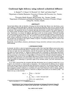 Conformal light delivery using tailored cylindrical diﬀusers A. Rendona,b , J. Okawac , R. Weersinkb , J.C. Beckc and Lothar Lilgea,b a Department of Medical Biophysics, University of Toronto, 610 University Ave., Toro