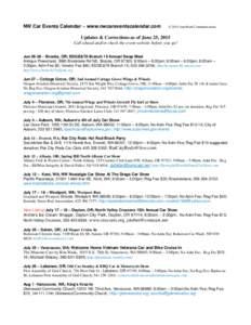 NW Car Events Calendar ~ www.nwcareventscalendar.com  © 2015 AutoWord Communications Updates & Corrections as of June 25, 2015 Call ahead and/or check the event website before you go!