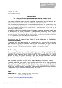 www.lendingstandardsboard.org.uk  4 December 2014 For immediate release NEWS RELEASE LSB ANNOUNCES INDEPENDENT REVIEW OF THE LENDING CODE