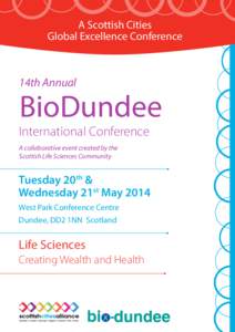 A Scottish Cities Global Excellence Conference 14th Annual  BioDundee