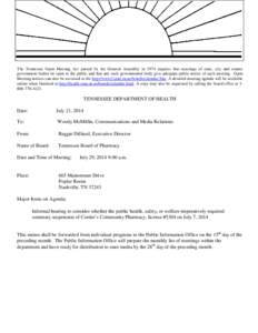 The Tennessee Open Meeting Act passed by the General Assembly in 1974 requires that meetings of state, city and county government bodies be open to the public and that any such governmental body give adequate public noti