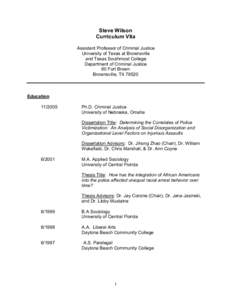 Steve Wilson Curriculum Vita Assistant Professor of Criminal Justice University of Texas at Brownsville and Texas Southmost College Department of Criminal Justice