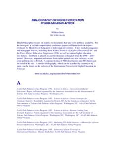 BIBLIOGRAPHY ON HIGHER EDUCATION IN SUB-SAHARAN AFRICA by William Saint THE WORLD BANK