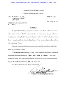 Case 2:13-md[removed]KDE-KWR Document 81 Filed[removed]Page 1 of 1  UNITED STATES DISTRICT COURT EASTERN DISTRICT OF LOUISIANA In Re: FRANCK’S LAB, INC., PRODUCTS LIABILITY