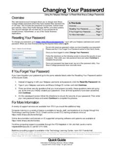 Changing Your Password Using the Netpass Manager to Reset Most Ithaca College Passwords Overview This web-based account manager allows you to change most Ithaca College-related passwords when they have reached their maxi