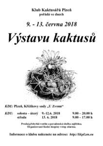 Klub Kaktusářů Plzeň pořádá ve dnech. červnaVýstavu kaktusů