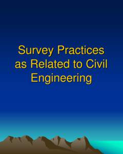 Measurement / Architecture / Civil engineering / Construction surveying / Civil engineer / Land survey / Total station / Traverse / Construction / Surveying / Geodesy / Engineering