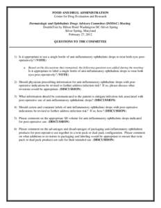 FOOD AND DRUG ADMINISTRATION Center for Drug Evaluation and Research Dermatologic and Ophthalmic Drugs Advisory Committee (DODAC) Meeting DoubleTree by Hilton Hotel Washington DC-Silver Spring Silver Spring, Maryland Feb