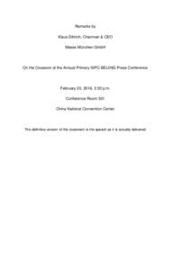 Remarks by Klaus Dittrich, Chairman & CEO Messe München GmbH On the Occasion of the Annual Primary ISPO BEIJING Press Conference