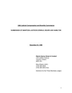 1999 Judicial Compensation and Benefits Commission  SUBMISSION OF MANITOBA JUSTICES KRINDLE, BEARD AND HAMILTON December 24, 1999