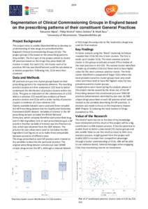 2014  Segmentation of Clinical Commissioning Groups in England based on the prescribing patterns of their constituent General Practices Ransome Mpini1, Philip Worral1 Helen Dickens2 & Mark Bass 2 1