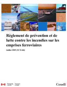 Règlement de prévention et de lutte contre les incendies sur les emprises ferroviaires (PDF)