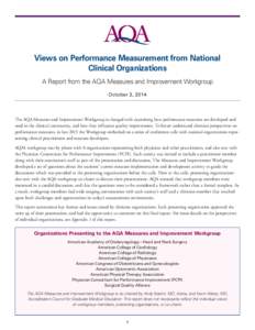 AMBULATORY CARE QUALITY ALLIANCE  Views on Performance Measurement from National Clinical Organizations A Report from the AQA Measures and Improvement Workgroup October 3, 2014