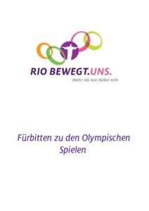 Fürbitten zu den Olympischen Spielen Fürbitten zur Aktion 