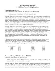 [removed]Driving Directions to Child Care Project Training Locations Child Care Project (CCP[removed]Lebanon Street, Suite 2, Hanover, NH • ([removed], ([removed] • Conference room is located inside CCP offi