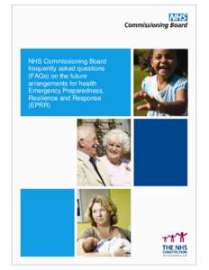 NHS Commissioning Board frequently asked questions (FAQs) on the future arrangements for health Emergency Preparedness, Resilience and Response