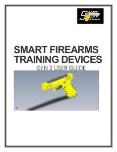 our Logo Here SMART FIREARMS TRAINING DEVICES GEN 2 USER GUIDE