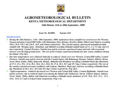 KMD  AGROMETEOROLOGICAL BULLETIN KENYA METEOROLOGICAL DEPARTMENT 26th Dekad, 11th to 20th September, 2009 Issue No[removed],