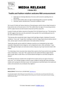 MEDIA RELEASE 1 October 2013 Textile and Fashion retailers welcome RBA announcement  