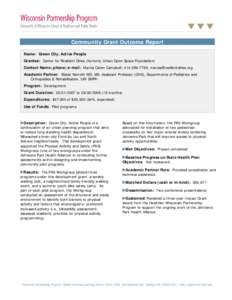 =  Community Grant Outcome Report Name: Green City, Active People Grantee: Center for Resilient Cities (formerly Urban Open Space Foundation)