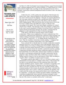 On March 14, 2005, the Federal Circuit dismissed Pause’s appeal from the district court’s summary judgment that TiVo did not infringe U.S. Patent Reissue No. 36,801, which related to digital video recording, for lack