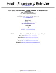 Health Education & Behavior http://heb.sagepub.com Gay Couples, Gay Communities, and HIV: Challenges for Health Education Michael Reece Health Educ Behav 2005; 32; 172