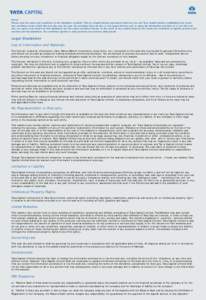 Notice  Please read the terms and conditions of the disclaimer carefully. This is a legally binding agreement between you and Tata Capital Limited, establishing the terms and conditions under which this web site may be u