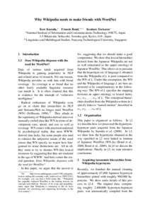 Why Wikipedia needs to make friends with WordNet Kow Kuroda,∗ Francis Bond,∗∗,∗ Kentaro Torisawa∗ ∗ National Institute of Information and Communications Technology (NICT), Japan 3-5 Hikari-dai, Seika-cho, Soo