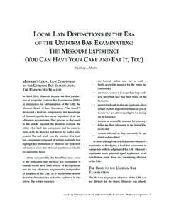 LocaL Law Distinctions in the era of the Uniform Bar examination: the missoUri experience (YoU can have YoUr cake anD eat it, too) by Cindy L. Martin