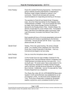 Panel #5: Promising Approaches – [removed]Anita Fineday: Panel #5 is entitled Promising Approaches. And Panel #5 is going to identify promising approaches to responding to