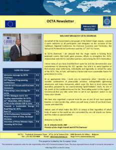 OCTA Newsletter February 2015 Special Issue WELCOME MESSAGE BY OCTA CHAIRMAN On behalf of the Government and people of the British Virgin Islands, I extend a warm welcome to all participants and delegates on the occasion