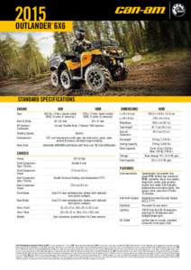 2015 OUTLANDER 6x6 ™ STANDARD SPECIFICATIONS ENGINE