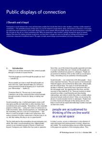 Public displays of connection J Donath and d boyd Participants in social network sites create self-descriptive profiles that include their links to other members, creating a visible network of connections — the ostensi