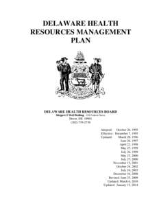 DELAWARE HEALTH RESOURCES MANAGEMENT PLAN DELAWARE HEALTH RESOURCES BOARD Margaret O’Neill Building[removed]Federal Street