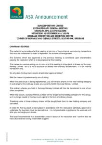 SUNCORP-METWAY LIMITED EXTRAORDINARY GENERAL MEETING ORDINARY, RPS and CPS HOLDERS WEDNESDAY 15 DECEMBER 2010, 3.00 PM BRISBANE CONVENTION AND EXHIBITION CENTRE CORNER OF MERIVALE AND GLENELG STREETS, SOUTH BANK, BRISBAN