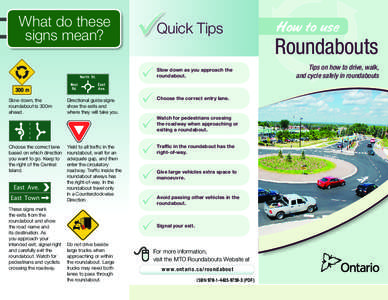 What do these signs mean? Slow down, the roundabout is 300m ahead.