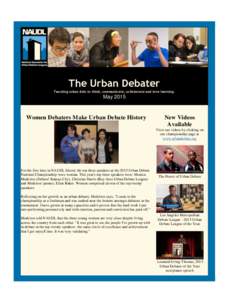 The Urban Debater Teaching urban kids to think, communicate, collaborate and love learning. MayWomen Debaters Make Urban Debate History
