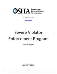 U.S. Department of Labor www.osha.gov Severe Violator Enforcement Program White Paper