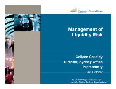 Microsoft PowerPoint - 01A - Colleen Cassidy - Mgmt of Liquidity Risk.ppt [Compatibility Mode]