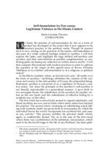    Self-Immolation by Fire versus Legitimate Violence in the Hindu Context Marie Lecomte-Tilouine (CNRS-UPR 299)