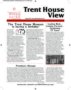 TrentHouseView_Spring2014_TrentHouseView.qxd[removed]:49 PM Page 1  Trent House View Spring 2014 • www.williamtrenthouse.org