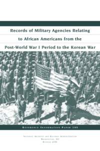 Records of Military Agencies Relating to African Americans from the Post-World War I Period to the Korean War R
