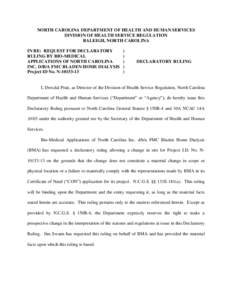 NC DHSR: Declaratory for Bio-Medical Applications of North Carolina Inc. d/b/a FMC Bladen Home Dialysis