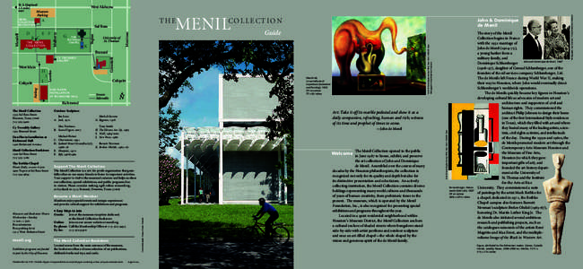 Modern painters / Dominique de Menil / Menil Collection / John de Menil / Rothko Chapel / Byzantine Fresco Chapel / Dia Art Foundation / Dan Flavin / Michael Heizer / Visual arts / Installation art / Land art