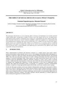 Global Co-Operation in the New Millennium The 9th European Conference on Information Systems Bled, Slovenia, June 27-29, 2001 THE IMPACT OF SOCIAL ISSUES ON INTERNET POLICY MAKING Anastasia Papazafeiropoulou, Athanasia P
