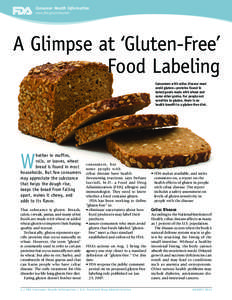 Consumer Health Information www.fda.gov/consumer A Glimpse at ‘Gluten-Free’ Food Labeling Consumers with celiac disease must