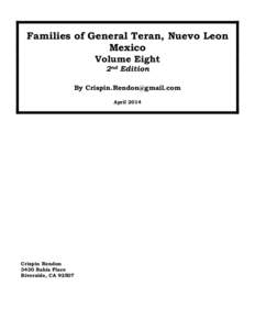 Families of General Teran, Nuevo Leon Mexico Volume Eight 2nd Edition By [removed] April 2014
