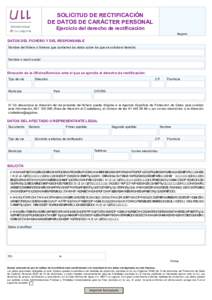 SOLICITUD DE RECTIFICACIÓN DE DATOS DE CARÁCTER PERSONAL Ejercicio del derecho de rectificación Registro