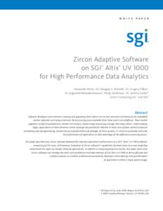 W H I T E  P A P E R Zircon Adaptive Software on SGI Altix UV 1000